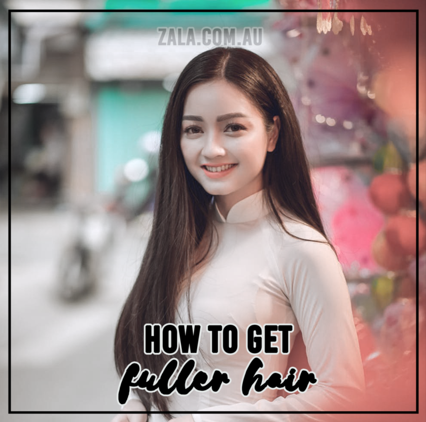 How To Get Fuller Hair